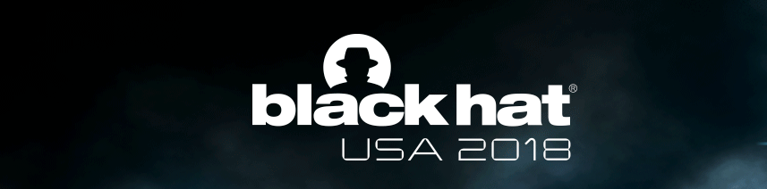Black Hat 2018: Securing the Expanding Cyberattack Landscape
