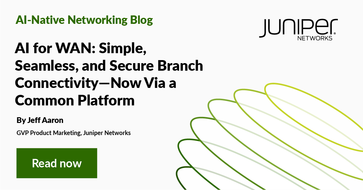 AI for WAN Simple, Seamless, and Secure Branch Connectivity—Now Via a Common Platform