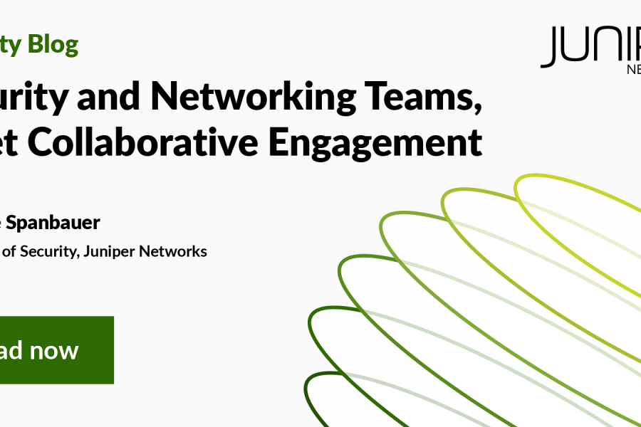 Security and Networking Teams, Meet Collaborative Engagement
