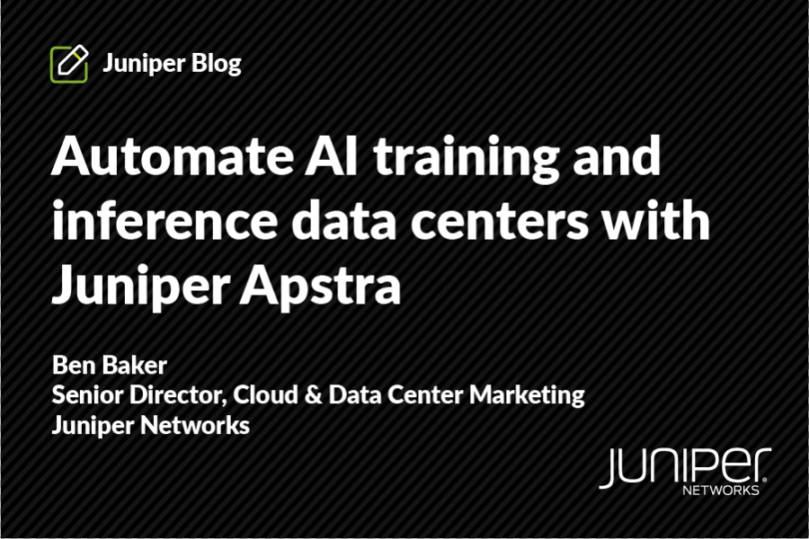 Automate AI training and inference data centers with Juniper Apstra