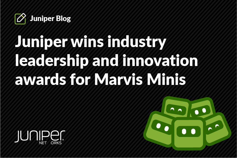 Juniper wins industry leadership and innovation awards for Marvis Minis