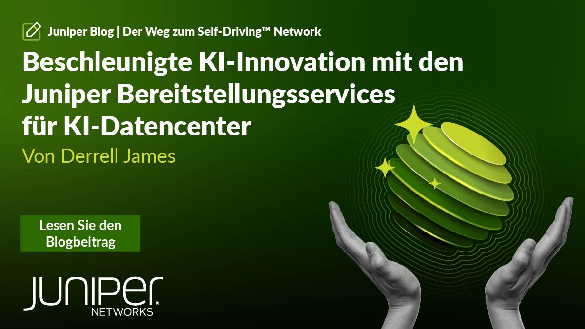 Beschleunigte KI-Innovation mit den Juniper Bereitstellungsservices für KI-Datencenter