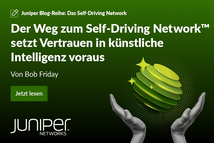 Der Weg zum Self-Driving Network™ setzt Vertrauen in künstliche Intelligenz (KI) voraus