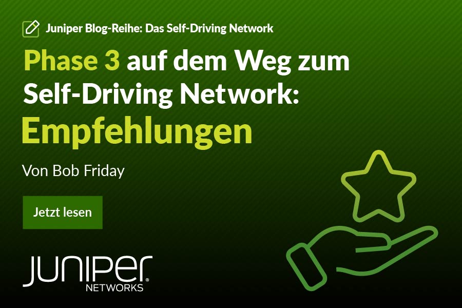 Phase 3 auf dem Weg zum Self-Driving Network™: Empfehlungen 