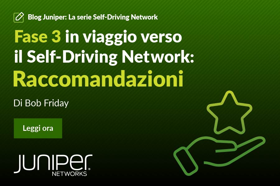 Fase 3- In viaggio verso il Self-Driving Network™: raccomandazioni 