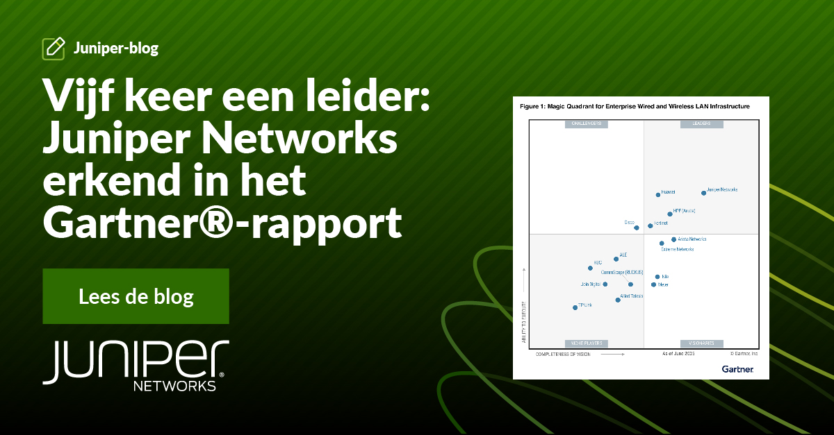 Vijf keer een leider: Juniper Networks erkend in het Gartner®-rapport